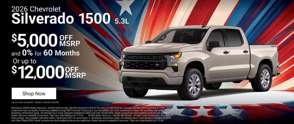 2026 Chevy Silverado 1500 5.3L – $5,000 OFF MSRP and 0% for 60 Months OR Up to $12,000 OFF MSRP