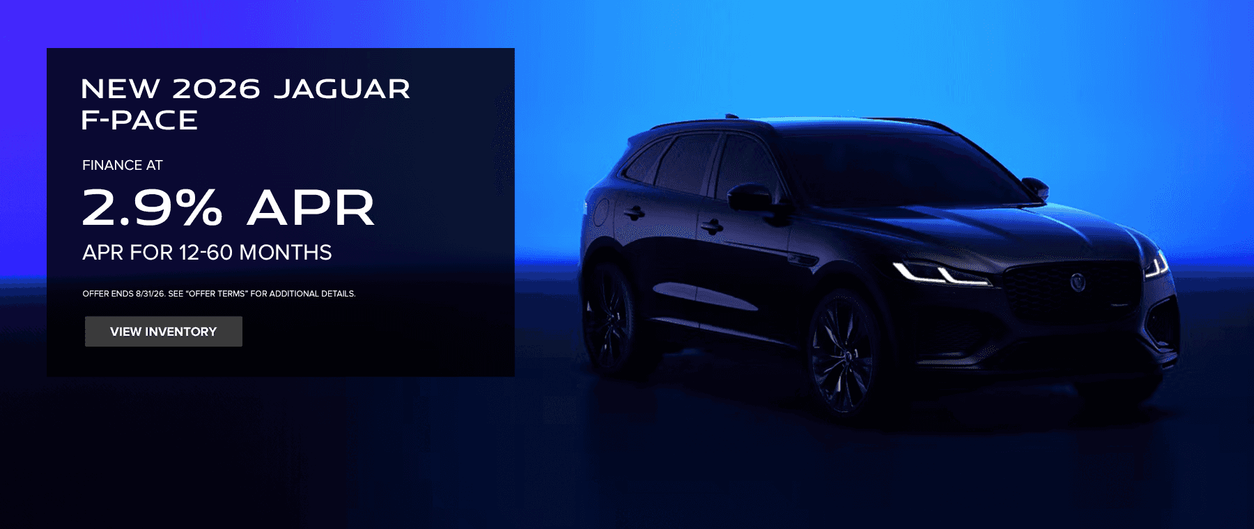 New 2026 F-Pace Finance At 2.9% APR for 12-60 months