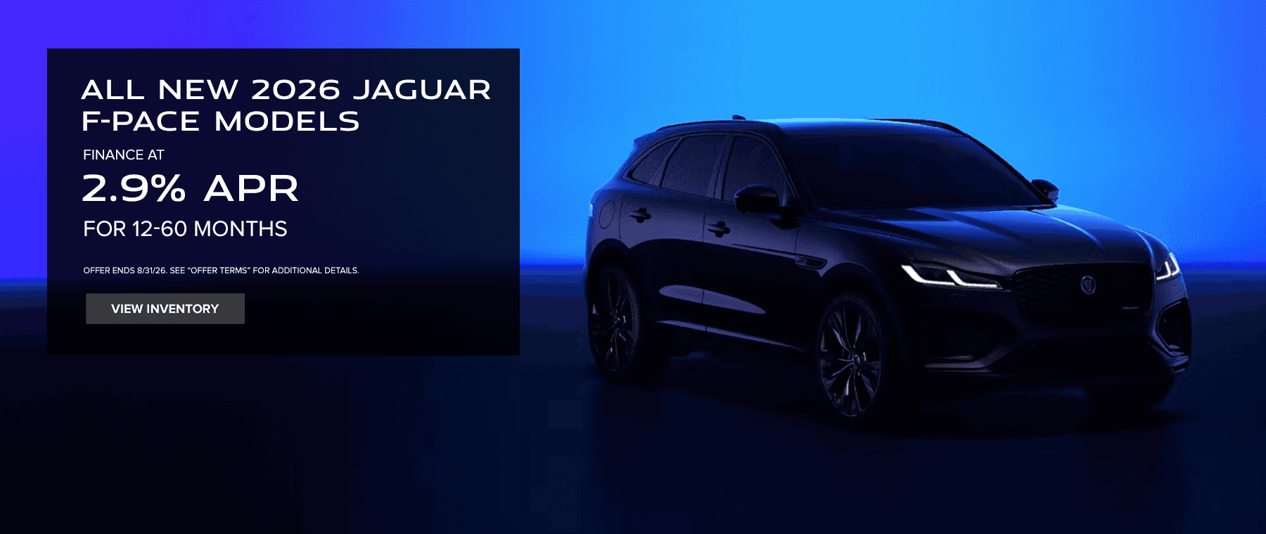 New 2026 F-Pace Finance At 2.9% APR for 12-60 months