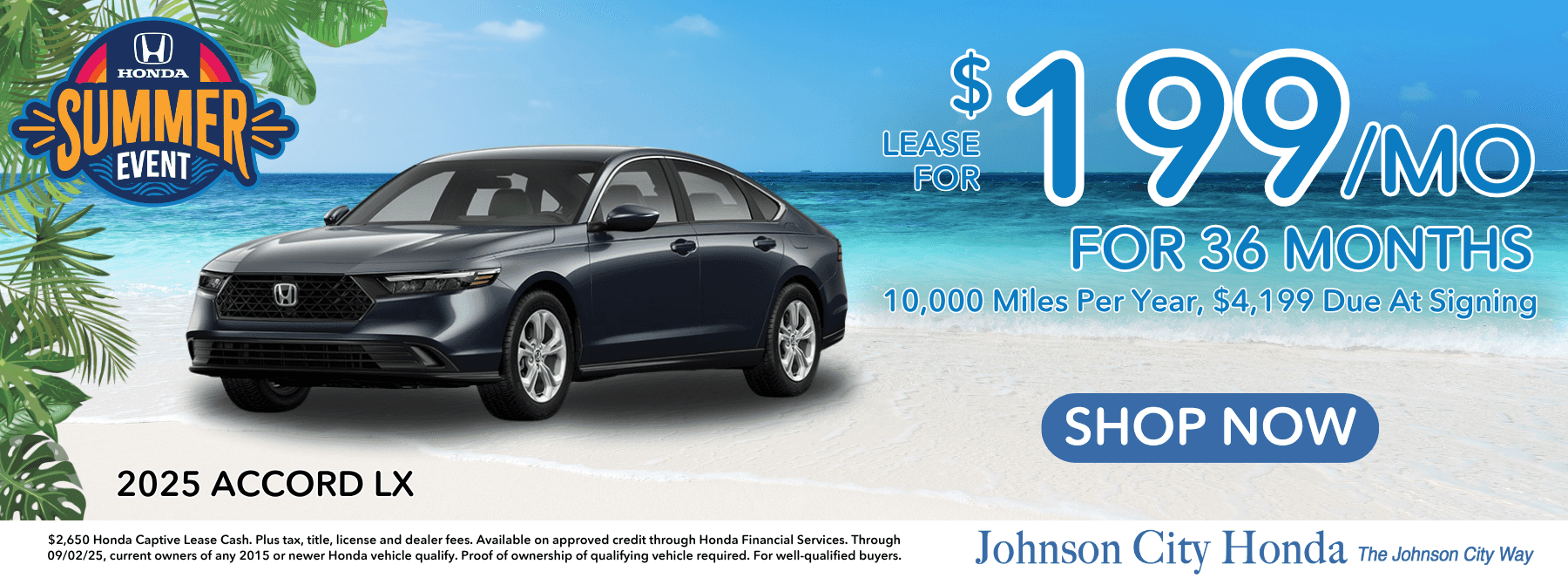 WEB BANNER SHOWING $199 A MONTH FOR A 36 MONTH LEASE ON 2025 HONDA ACCORD WITH APPROVED CREDIT SEE DEALER FOR DETAILS