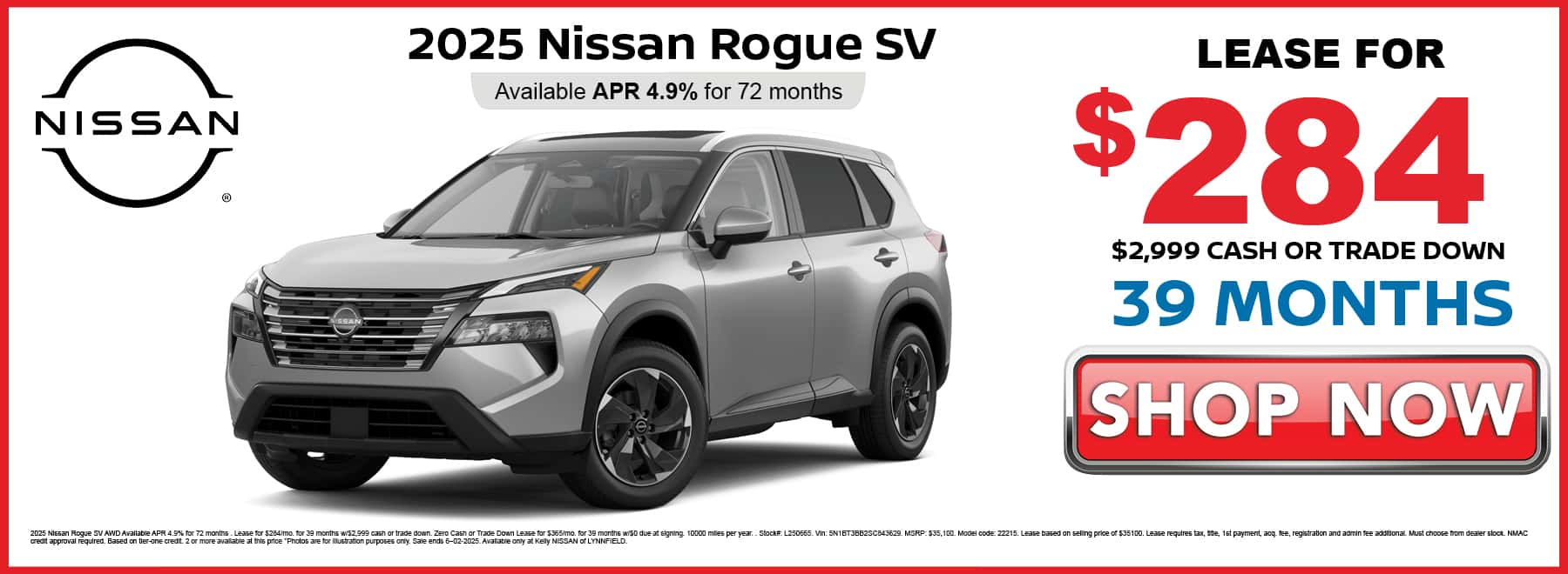 Lease the 2025 Nissan Rogue SV for $284 per month with $2,999 cash or trade down for 39 months