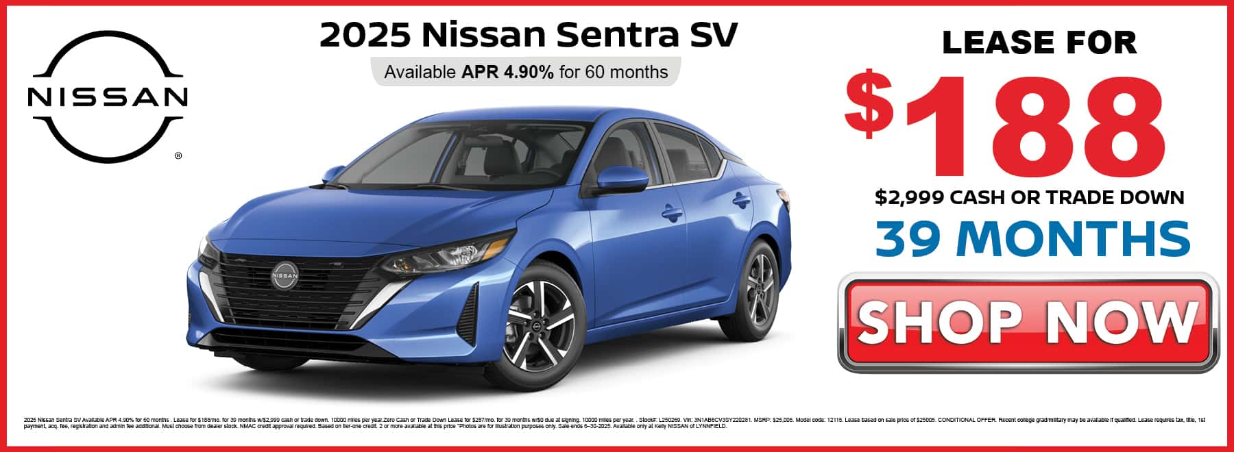 Lease the 2025 Nissan Sentra S for $188 per month with $2,999 cash or trade down for 39 months