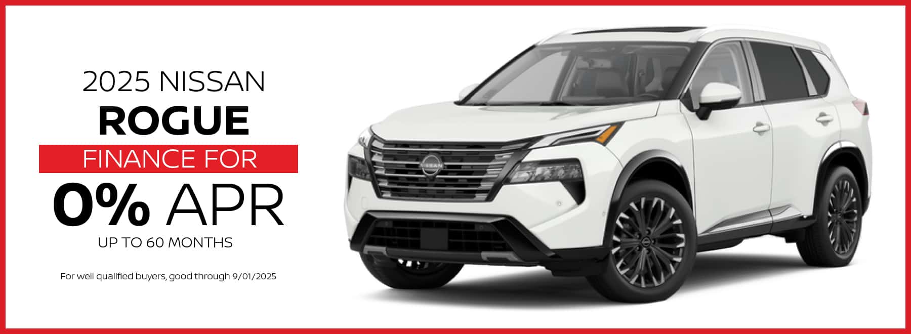 Finance the 2025 Nissan Rogue for 9% APR for 60 Months
