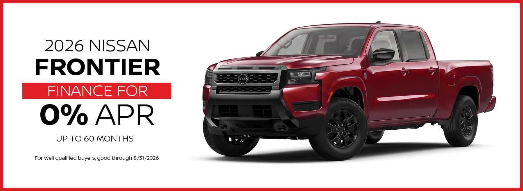Finance the 2026 Nissan Frontier for 0% APR for up 6o 60 month this August