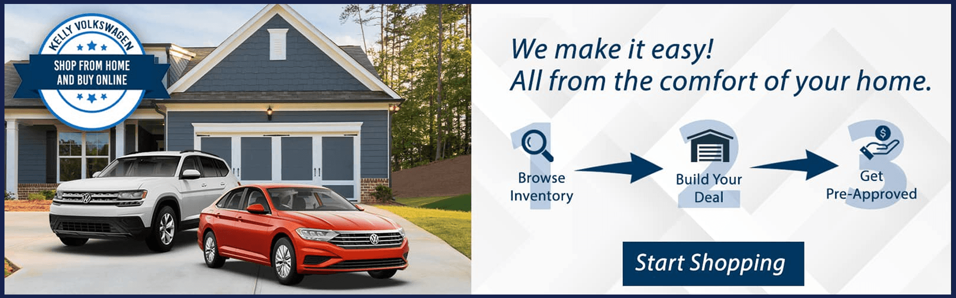 Buy Online and Shop From Home at Kelly VW