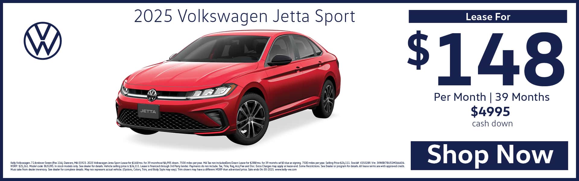 Lease the 2025 VW Jetta Sport for $148 per month for 39 months with $4,995 Cash Down