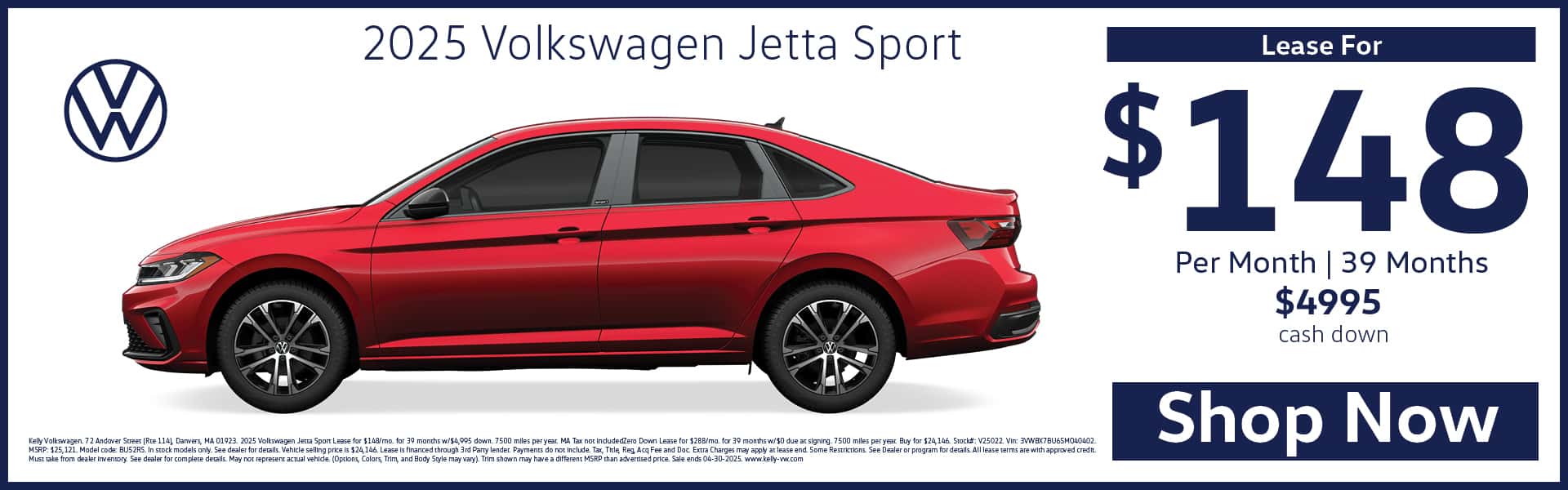 Lease the 2025 VW Jetta Sport for $148 per month for 39 months with $4,995 Cash Down