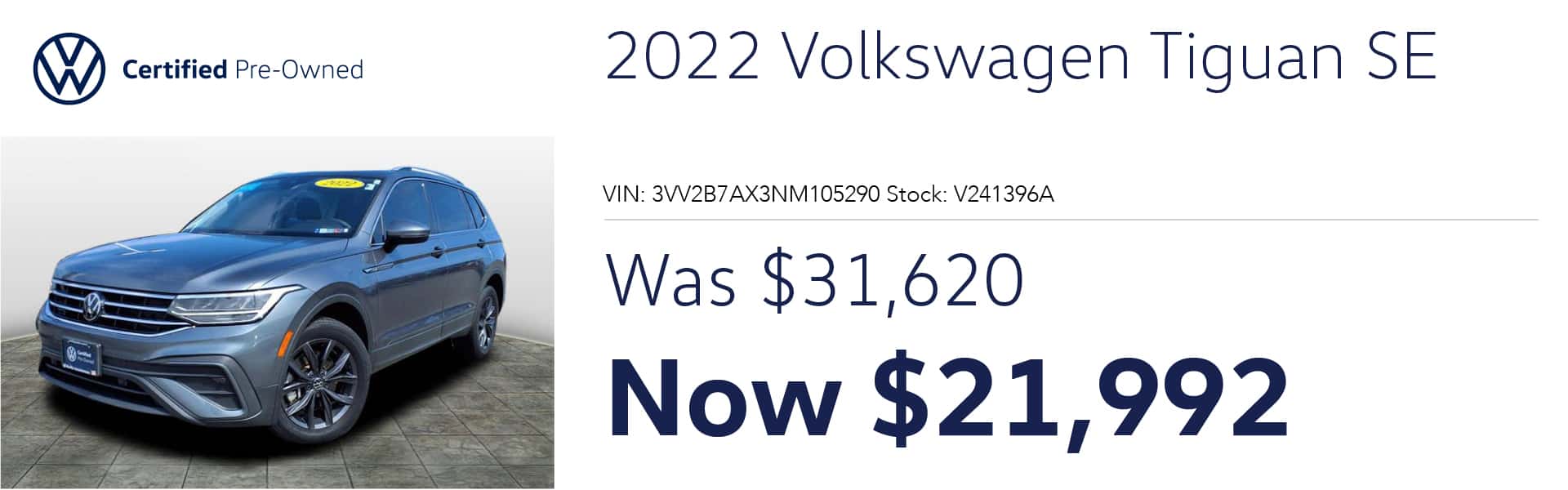Certified Pre-Owned 2022 Volkswagen Tiguan SE Was $31,620 Now $21,992