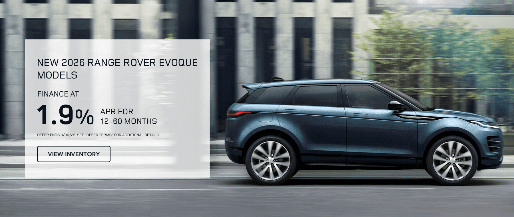New 2026 Range Rover Evoque Subtext: Finance At 1.9% APR for 12-60 months