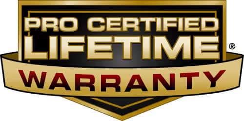 Pro Certified Life time Warranty