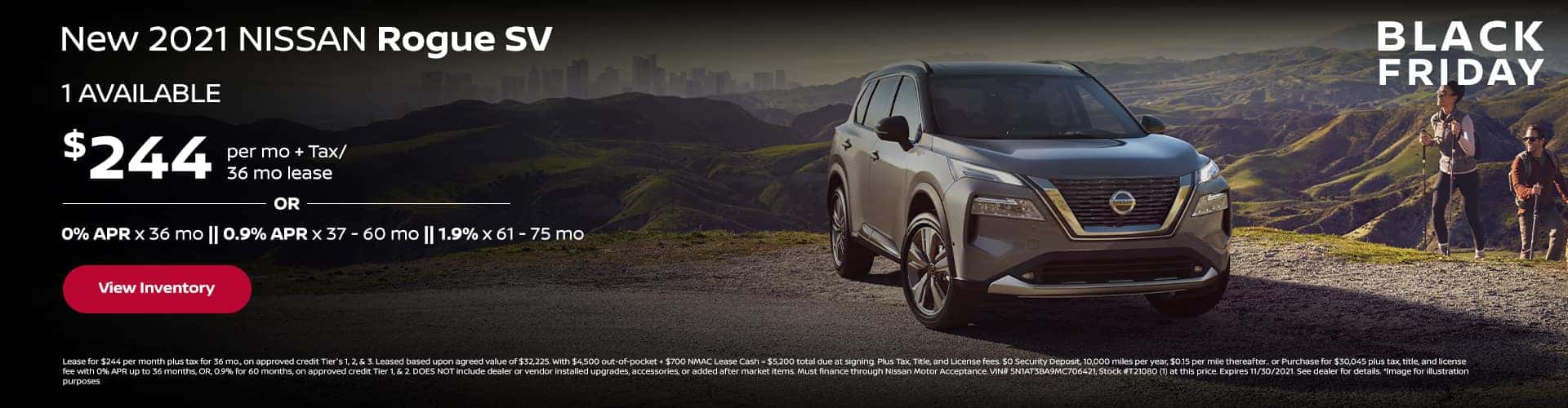 New 2021 Nissan Rogue "SV" (1) AVAILABLE Lease for $244 per mo. + Tax / 36 mo. 0% APR x 36 mo || 0.9% APR x 37 - 60 mo || 1.9% 61 - 75 mo