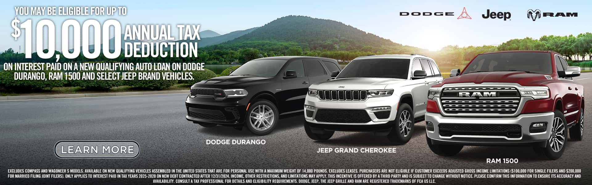 UP TO ANNUAL TAX 10 000 DEDUCTION ON INTEREST DODGE DURANGO, RAM 1500 AND SELECT JEEP BRAND VEHICLES