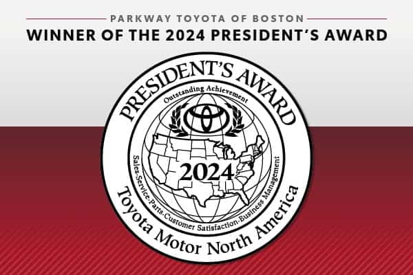 Parkway Toyota of Boston - Winner of the 2024 President's Award