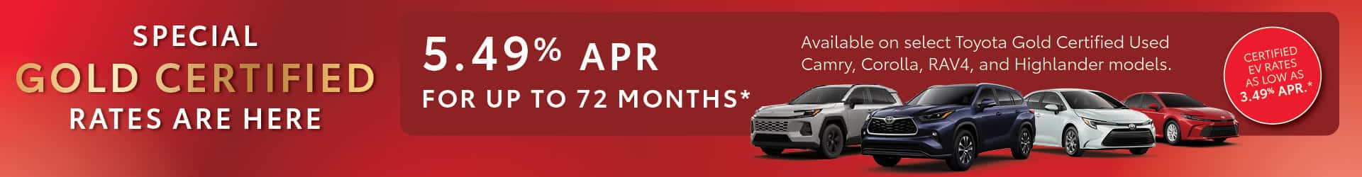 Available on select Toyota Gold Certified Used Camry, Corolla, RAV4, and Highlander models.