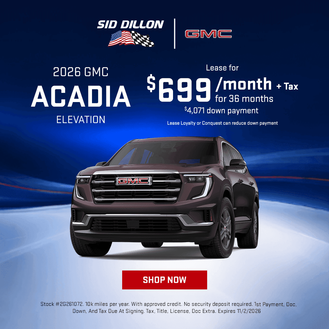 October lease special on the 2026 GMC Acadia Elevation AWD at Sid Dillon Buick GMC Fremont for $699 a month with $4,071 down