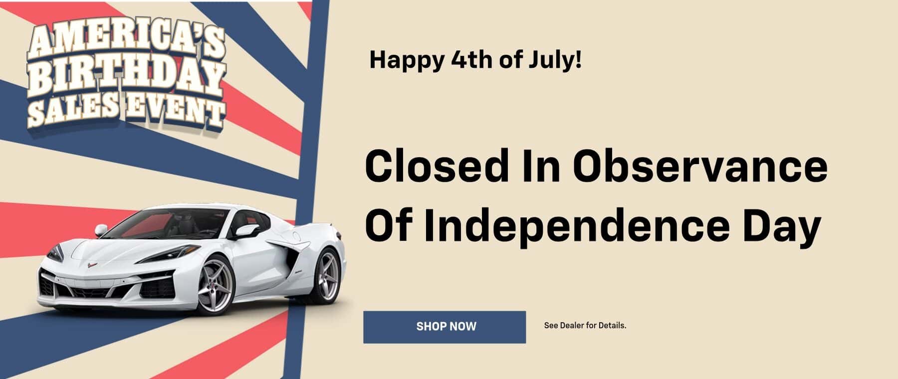 July 4th Closure