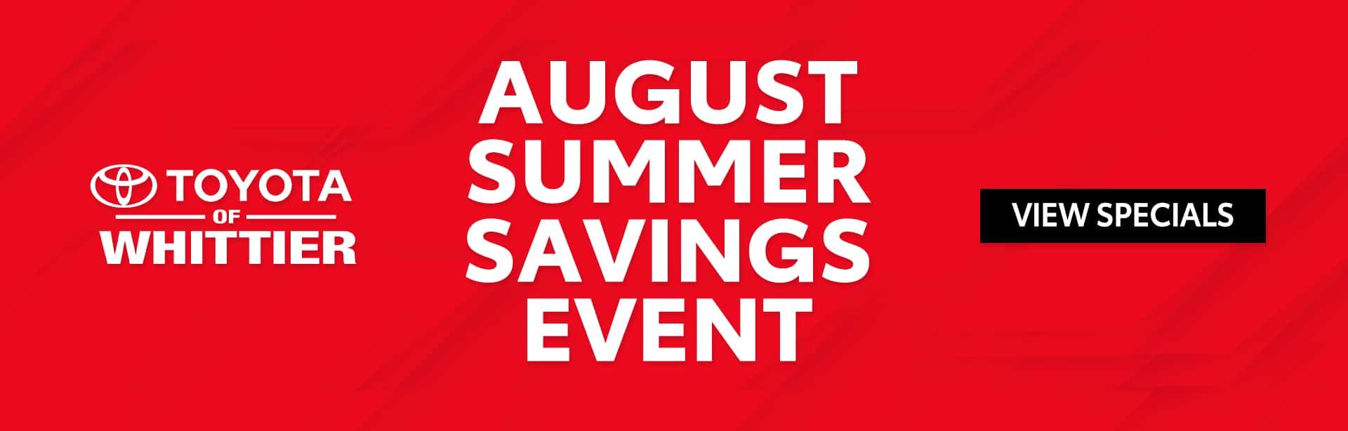 Toyota-of-whittier-august-summer-savings-event-banner&#8211;1920&#215;614