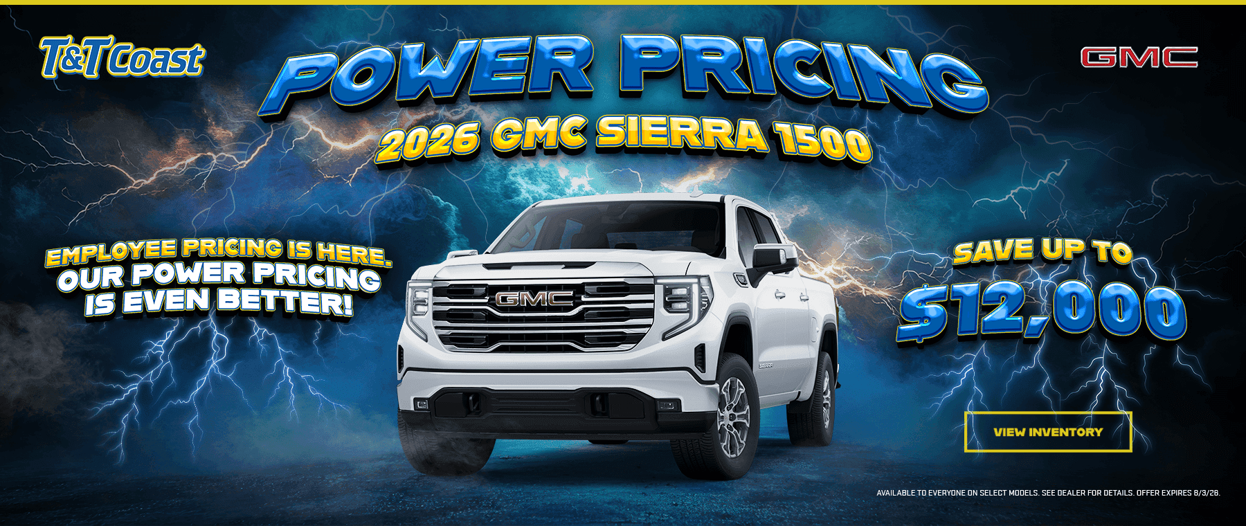Headline*: 2026 GMC Sierra 1500 Subtext: EMPLOYEE PRICING IS HERE. OUR POWER PRICING IS EVEN BETTER! SAVE UP TO $12,000