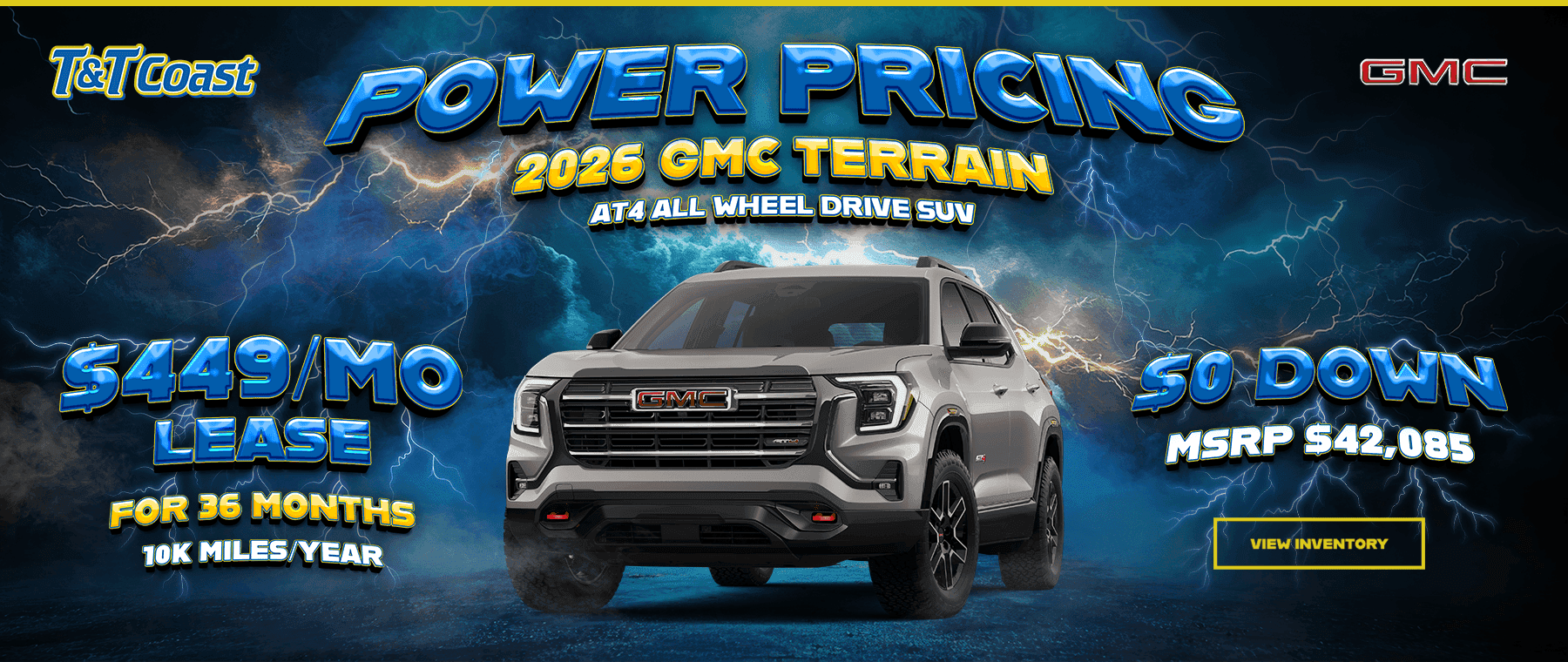Headline*: 2026 GMC Terrain AT4 All Wheel Drive SUV Subtext: $0 DOWN MSRP $42,085 $449/MO LEASE! FOR 36 MONTHS 10K MILES/YEAR