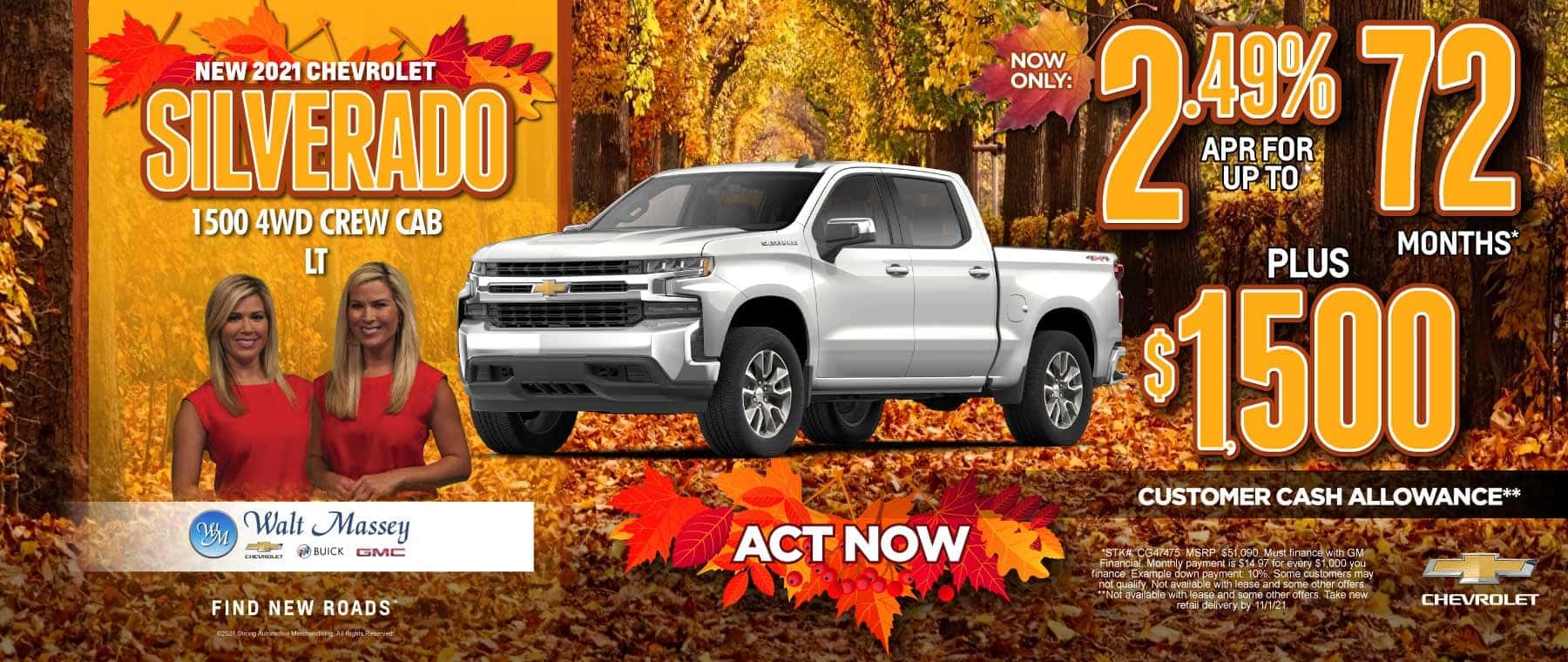 2021 Chevrolet Silverado 2.49% APR for up to 72 months Plus $1,500 Customer Cash Allowance. Act now.