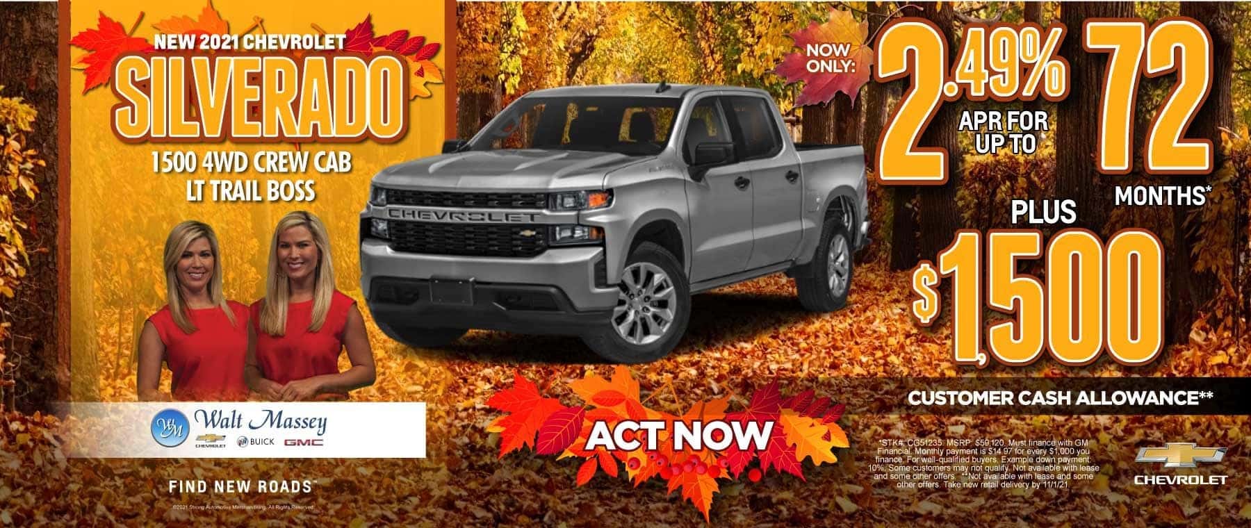 2021 Chevrolet Silverado 2.49% APR for up to 72 months Plus $1,500 Customer Cash Allowance. Act now.