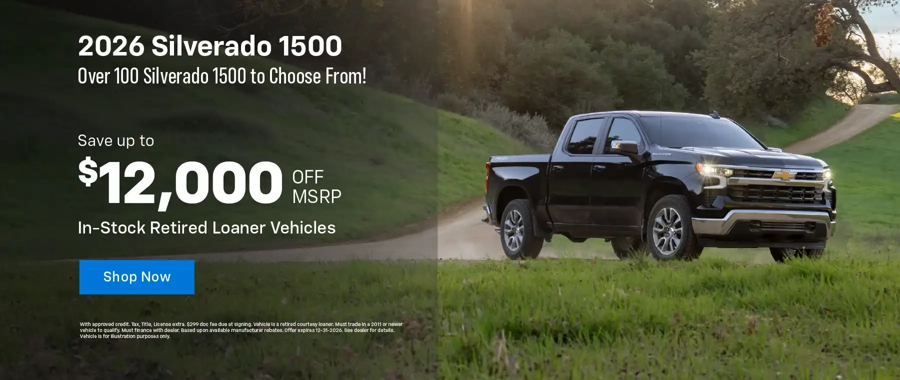 2026 Chevy Silverado 1500 - Over 100 Silverado 1500s to choose from! Save up to $12,000 off MSRP on all in-stock retired loaner vehicles*